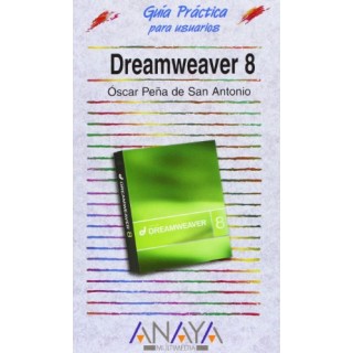 Dreamweaver 8. Guía Práctica Para Usuarios